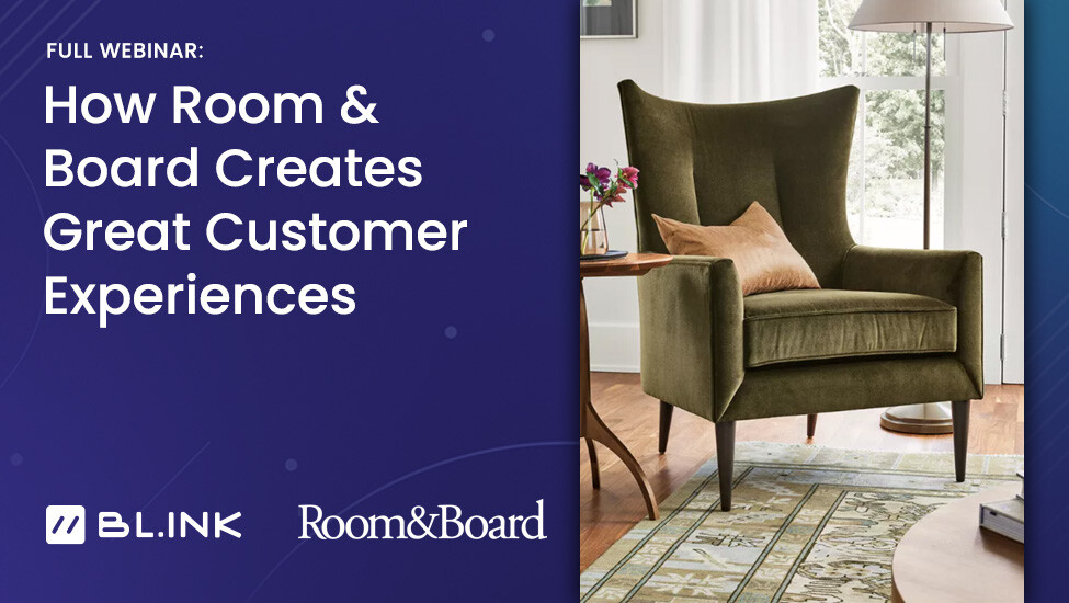 WATCH NOW: How Room & Board Created Great Customer Experiences